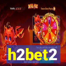 h2bet2