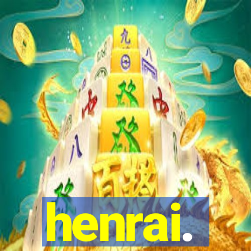 henrai.