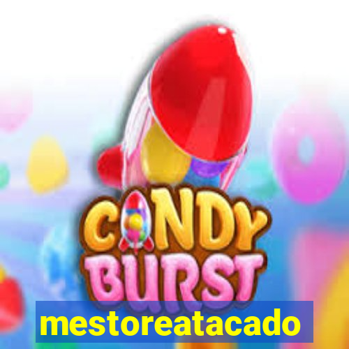 mestoreatacado