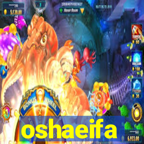 oshaeifa