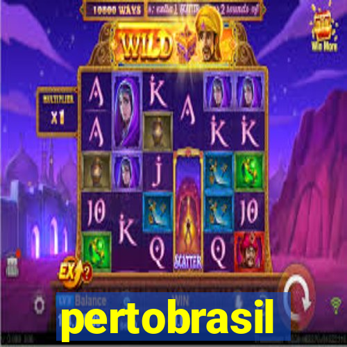 pertobrasil