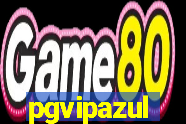 pgvipazul