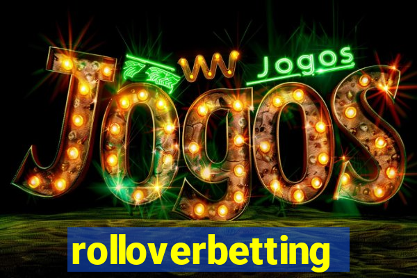 rolloverbetting