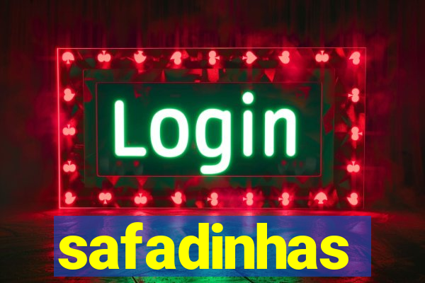 safadinhas