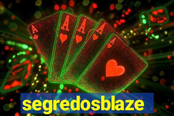 segredosblaze