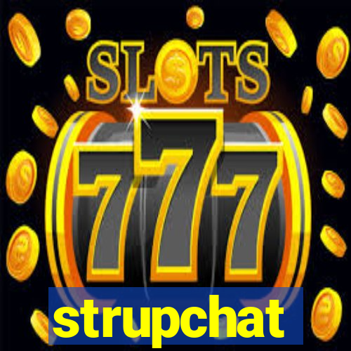 strupchat