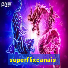 superflixcanais