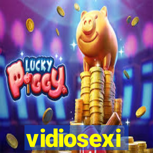 vidiosexi