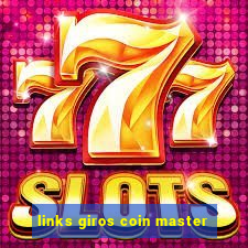 links giros coin master