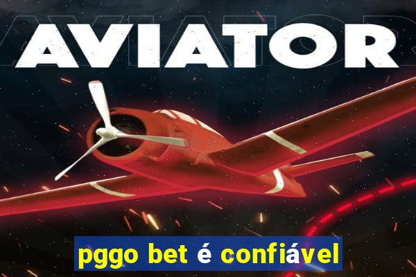 pggo bet é confiável