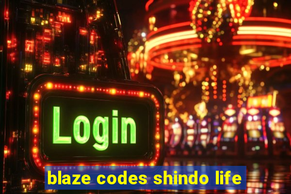 blaze codes shindo life