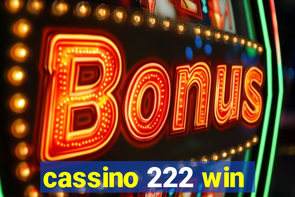 cassino 222 win