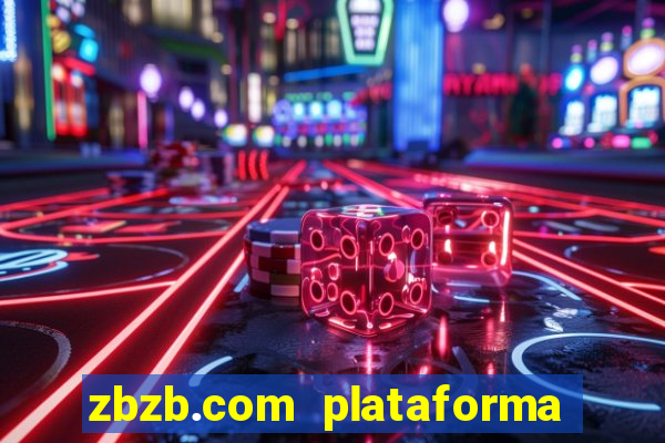 zbzb.com plataforma de jogos