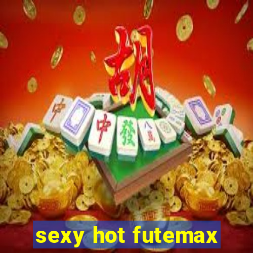 sexy hot futemax