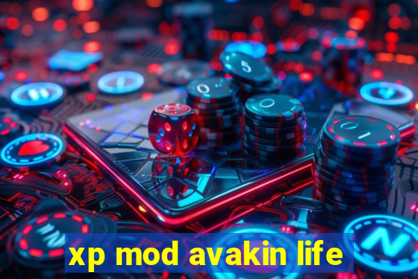 xp mod avakin life