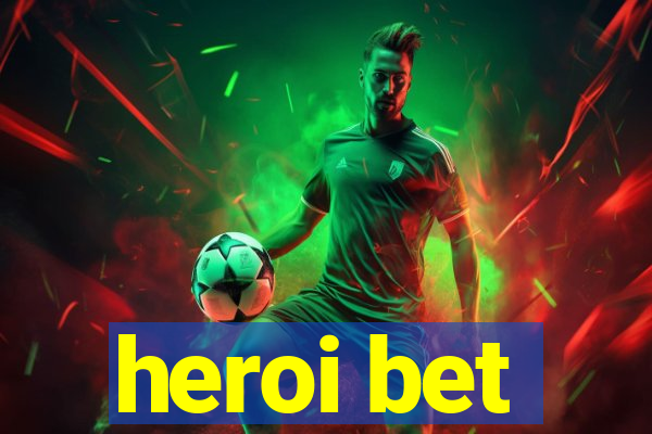 heroi bet