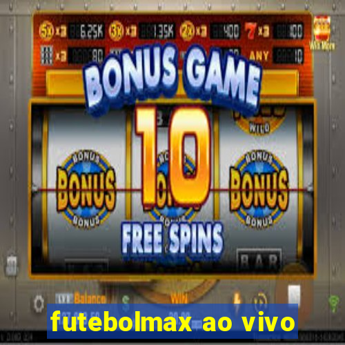 futebolmax ao vivo