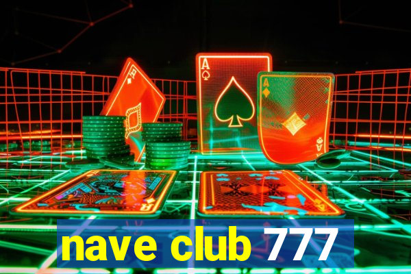 nave club 777