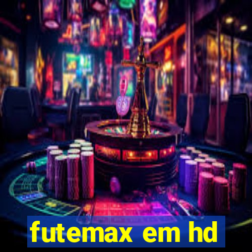 futemax em hd