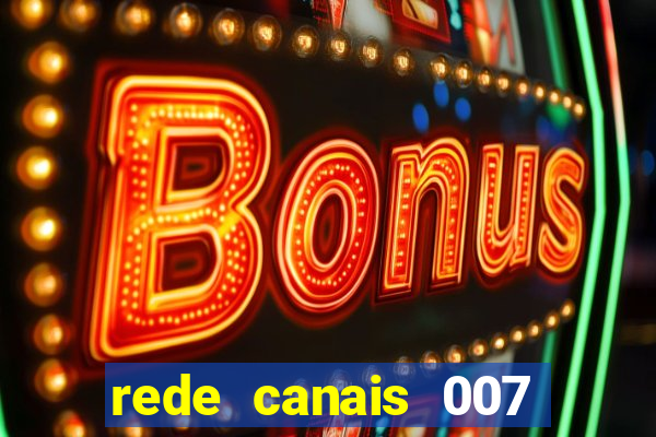 rede canais 007 cassino royale