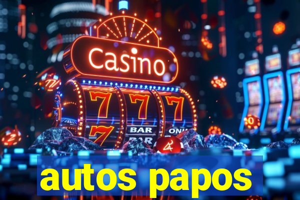 autos papos