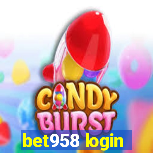 bet958 login