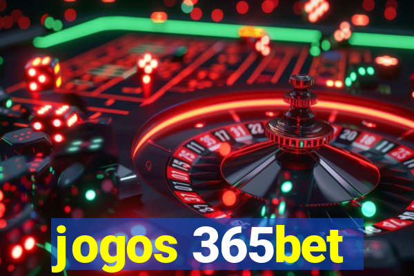 jogos 365bet