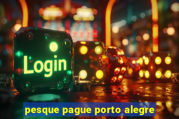 pesque pague porto alegre