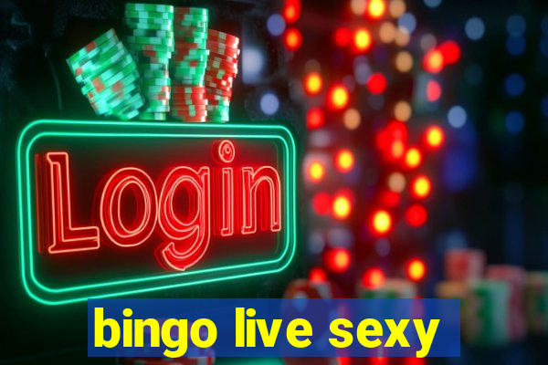 bingo live sexy