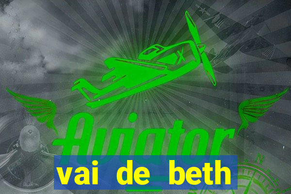 vai de beth gusttavo lima