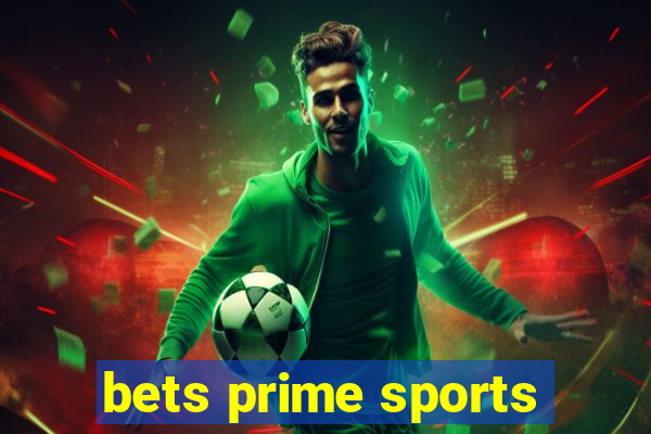 bets prime sports