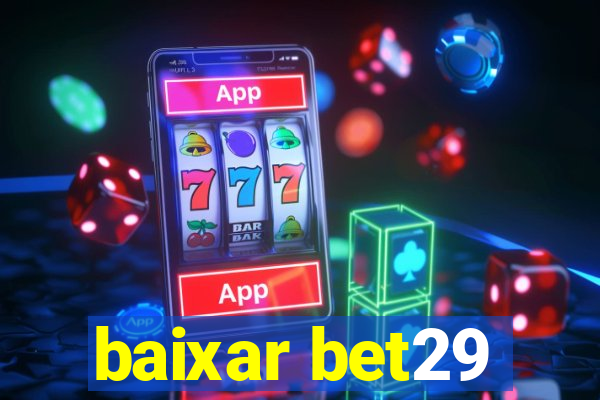 baixar bet29