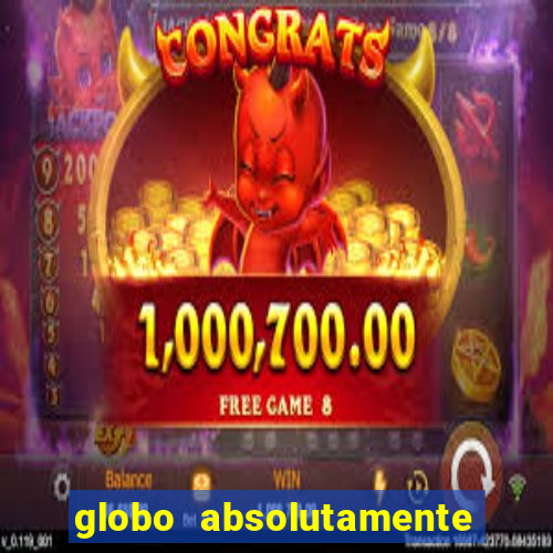 globo absolutamente sobretudo 2019