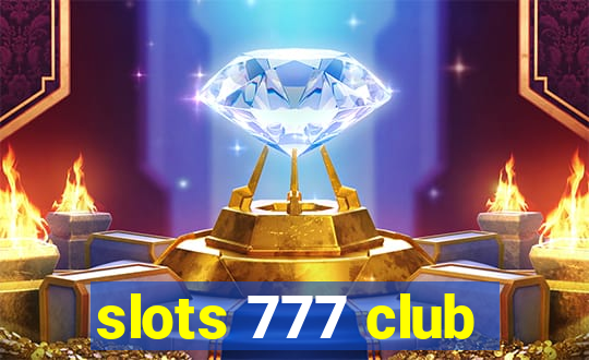 slots 777 club