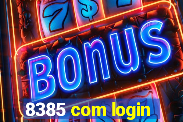 8385 com login