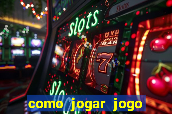 como jogar jogo sem abaixar