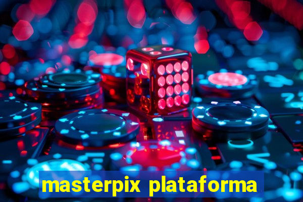 masterpix plataforma