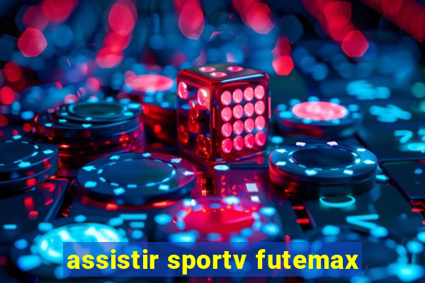 assistir sportv futemax