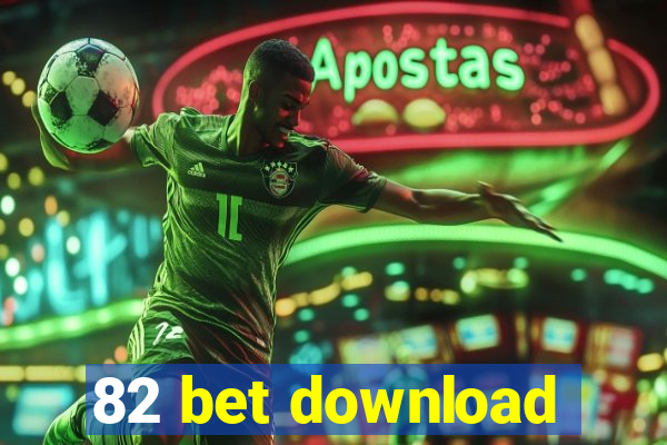 82 bet download