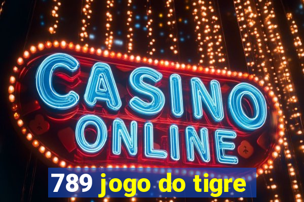 789 jogo do tigre