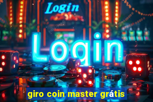 giro coin master grátis