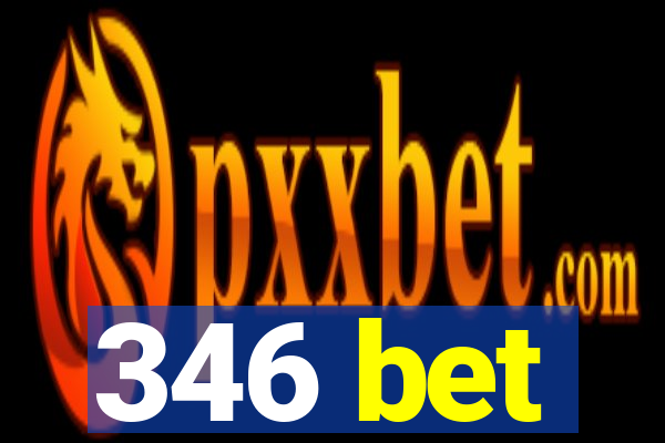 346 bet