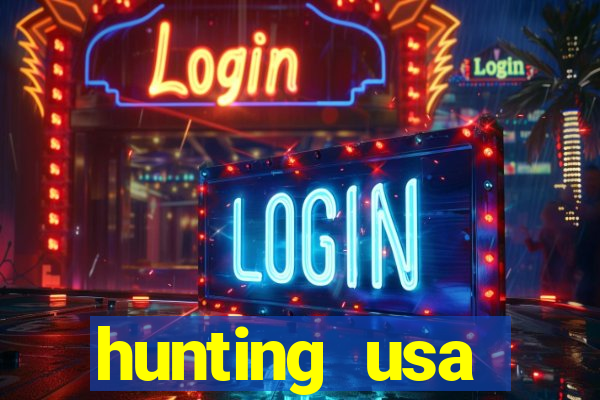 hunting usa dinheiro infinito