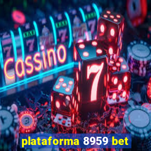 plataforma 8959 bet