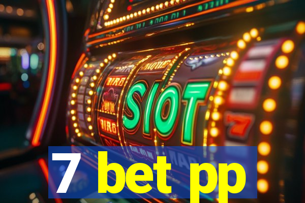 7 bet pp