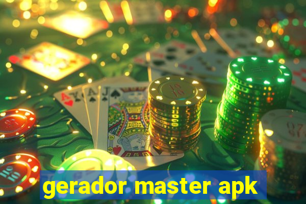 gerador master apk