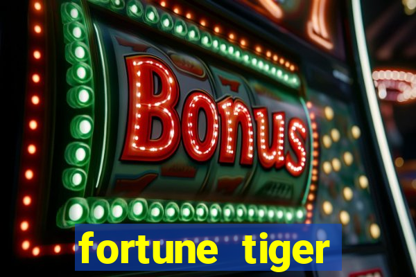 fortune tiger aposta 1 real