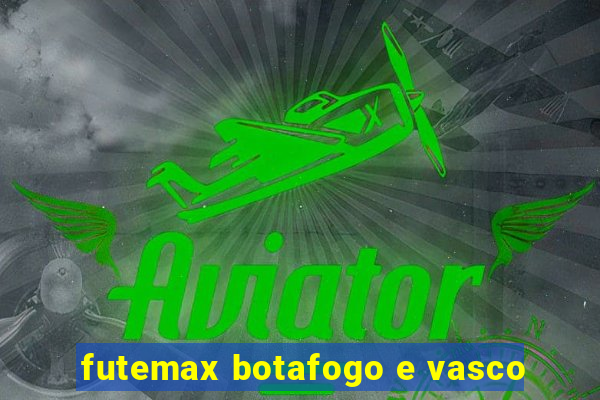 futemax botafogo e vasco