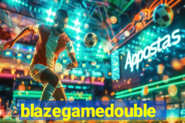 blazegamedouble