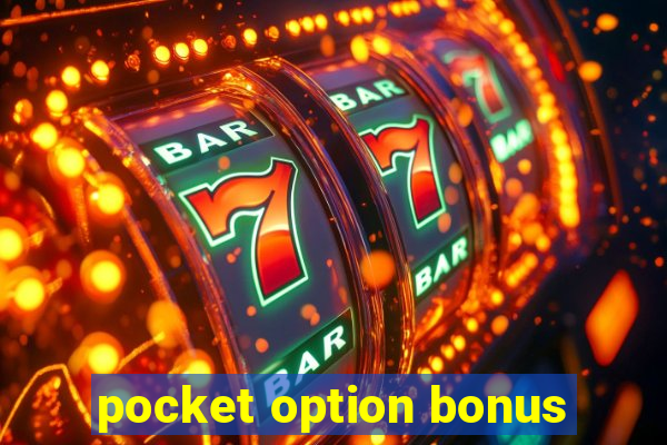 pocket option bonus